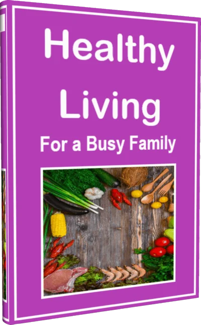 Healthy Living for a Busy Family